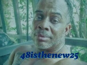 48isthenew25