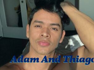 Adam_And_Thiago