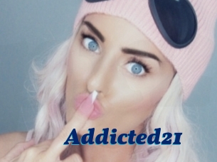 Addicted21