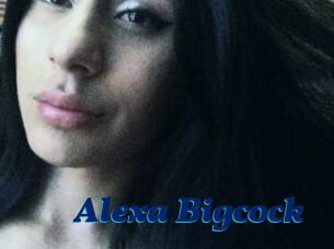 Alexa_Bigcock