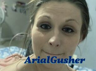 ArialGusher