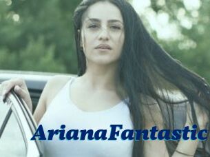 ArianaFantastic
