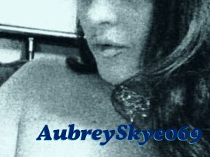 AubreySkye069
