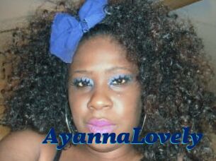 AyannaLovely