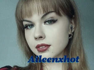 Aileenxhot