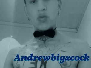 Andrewbigxcock