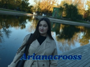 Arianacrooss