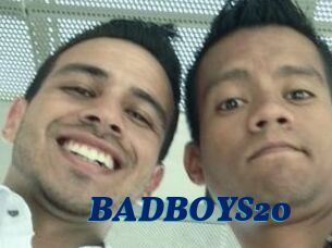 BADBOYS20