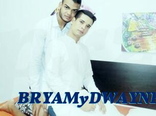 BRYAMyDWAYNE