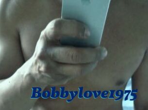 Bobbylove1975