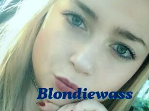 Blondiewass