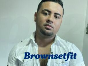 Brownsetfit