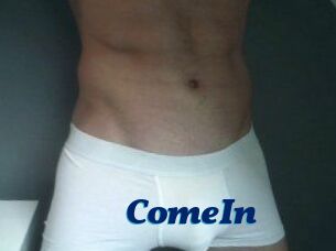 ComeIn