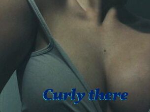 Curly_there