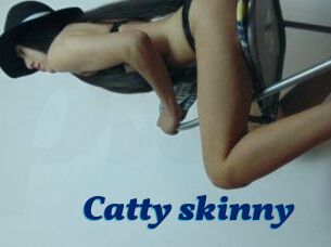 Catty_skinny