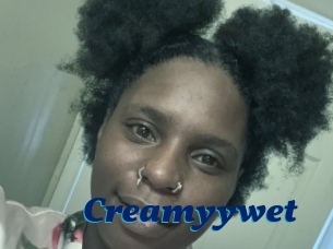 Creamyywet