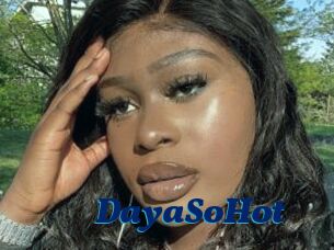 DayaSoHot