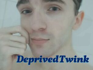 DeprivedTwink