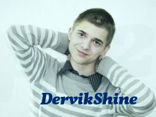 DervikShine