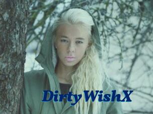 DirtyWishX