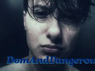 DomAndDangerous