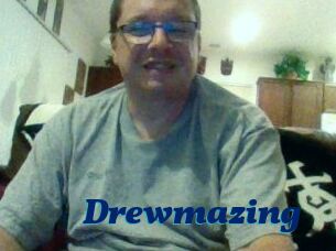Drewmazing
