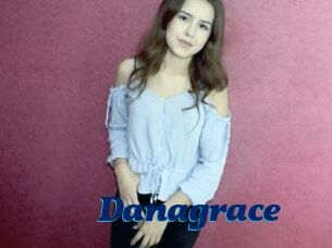 Danagrace