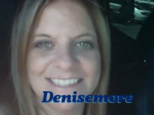 Denisemore