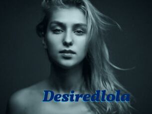 Desiredlola