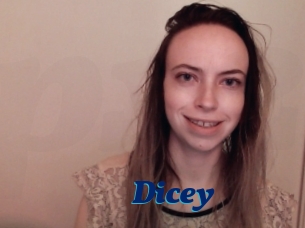 Dicey