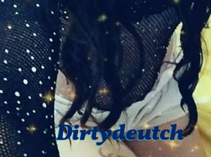 Dirtydeutch