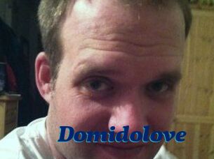 Domidolove