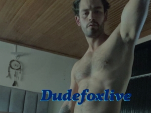 Dudefoxlive