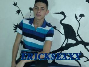 ERICKSEXXX