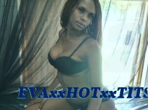 EVAxxHOTxxTITS