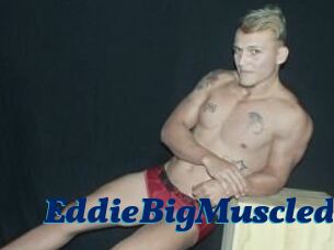 EddieBigMuscled