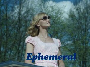 Ephemeral