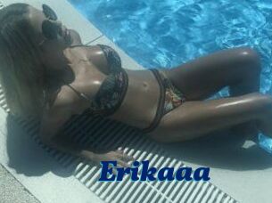 Erikaaa