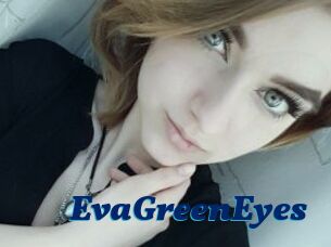 EvaGreenEyes