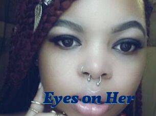 Eyes_on_Her