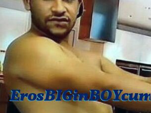 ErosBIGinBOYcumx