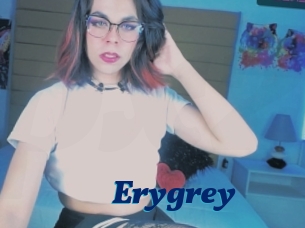 Erygrey