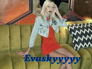 Evaskyyyyy