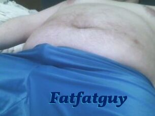 Fatfatguy