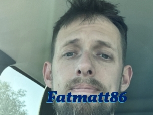 Fatmatt86