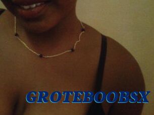 GROTEBOOBSX
