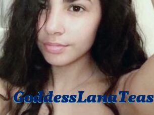 GoddessLanaTease