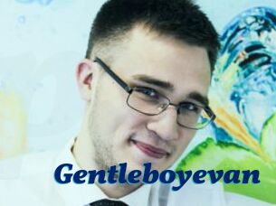 Gentleboyevan