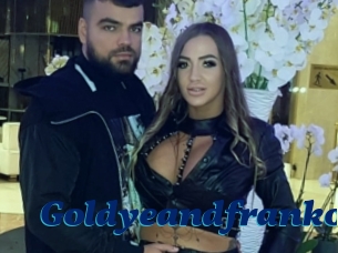 Goldyeandfranko