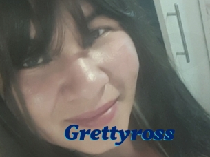 Grettyross